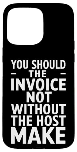 You Should The Invoice - Denglisch Spruch Hülle für iPhone 15 Pro Max You Should The Invoice - Denglisch Spruch Hülle für iPhone 15 Pro Max von PeeKay Apparel - Denglisch