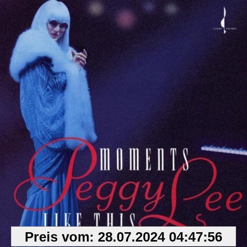 Moments Like This von Peggy Lee