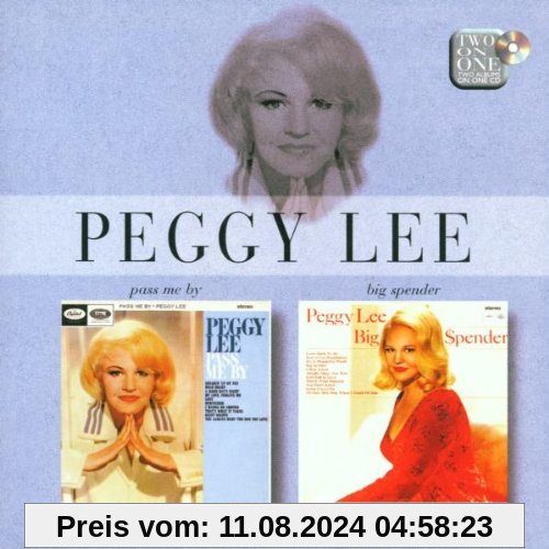 Pass Me By & Big Spender von Peggy Lee