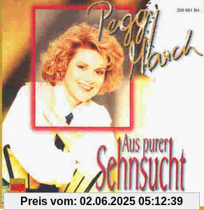 Aus Purer Sehnsucht Aus Purer Sehnsucht von Peggy March