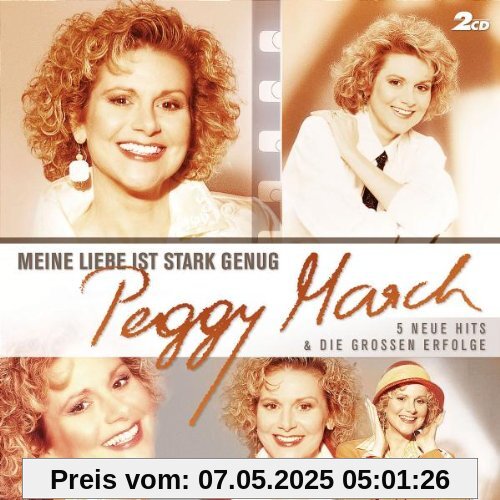 Meine Liebe ist stark genug - Die großen Erfolge von Peggy March