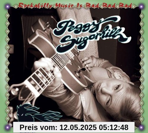 Rockabilly Music Is Bad Bad Bad Rockabilly Music Is Bad Bad Bad von Peggy Sugarhill