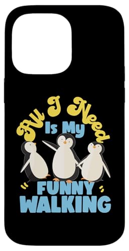 Pinguin: All I Need Is My Funny Walking Hülle für iPhone 14 Pro Max Pinguin: All I Need Is My Funny Walking Hülle für iPhone 14 Pro Max von Penguin Animal Winter Designs For Kids