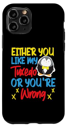 Pinguin: Entweder du magst meinen Smoking oder du bist falsch Hülle für iPhone 11 Pro Pinguin: Entweder du magst meinen Smoking oder du bist falsch Hülle für iPhone 11 Pro von Penguin Animal Winter Designs For Kids