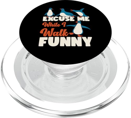 Pinguin: Excuse Me While I Walk Funny PopSockets PopGrip für MagSafe Pinguin: Excuse Me While I Walk Funny PopSockets PopGrip für MagSafe von Penguin Animal Winter Designs For Kids