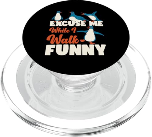 Pinguin: Excuse Me While I Walk Funny PopSockets PopGrip für MagSafe Pinguin: Excuse Me While I Walk Funny PopSockets PopGrip für MagSafe von Penguin Animal Winter Designs For Kids