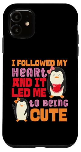 Pinguin: I Followed My Heart And It Led Me To Being Cute Hülle für iPhone 11 Pinguin: I Followed My Heart And It Led Me To Being Cute Hülle für iPhone 11 von Penguin Animal Winter Designs For Kids