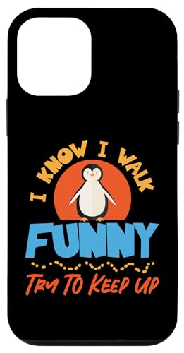 Pinguin: I Know I Walk Funny - Try To Keep Up Hülle für iPhone 12 mini Pinguin: I Know I Walk Funny - Try To Keep Up Hülle für iPhone 12 mini von Penguin Animal Winter Designs For Kids