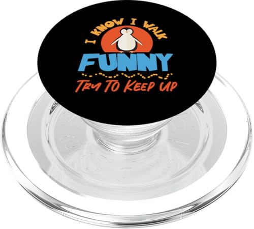 Pinguin: I Know I Walk Funny - Try To Keep Up PopSockets PopGrip für MagSafe Pinguin: I Know I Walk Funny - Try To Keep Up PopSockets PopGrip für MagSafe von Penguin Animal Winter Designs For Kids