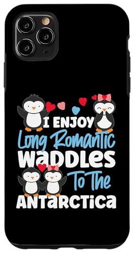 Pinguin: Ich genieße lange romantische Waddles in die Antarktis Hülle für iPhone 11 Pro Max Pinguin: Ich genieße lange romantische Waddles in die Antarktis Hülle für iPhone 11 Pro Max von Penguin Animal Winter Designs For Kids