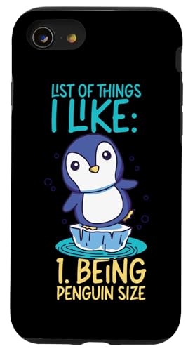 Pinguin: Liste der Dinge, die ich mag: 1. Pinguin-Größe sein Hülle für iPhone SE (2020) / 7 / 8 von Penguin Animal Winter Designs For Kids
