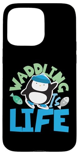 Pinguin: Waddling Is Life Hülle für iPhone 15 Pro Max Pinguin: Waddling Is Life Hülle für iPhone 15 Pro Max von Penguin Animal Winter Designs For Kids