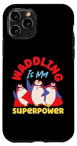 Pinguin: Waddling Is My Superpower Hülle für iPhone 11 Pro Pinguin: Waddling Is My Superpower Hülle für iPhone 11 Pro von Penguin Animal Winter Designs For Kids