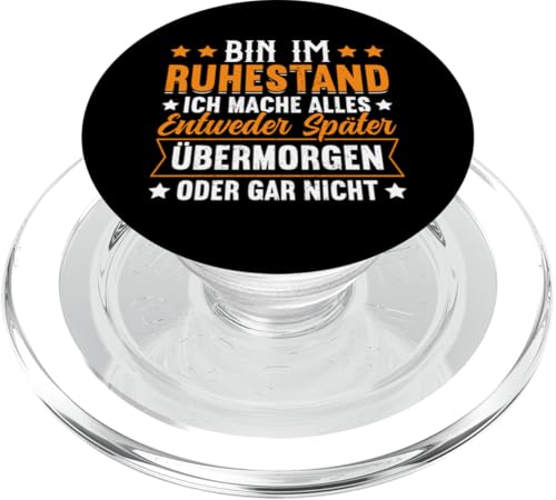 Bin Im Ruhestand Ich Mache Alles Entweder Später Oder Nicht PopSockets PopGrip für MagSafe Bin Im Ruhestand Ich Mache Alles Entweder Später Oder Nicht PopSockets PopGrip für MagSafe von Pensionär Opa Ruhestand Großvater Rentner Witze