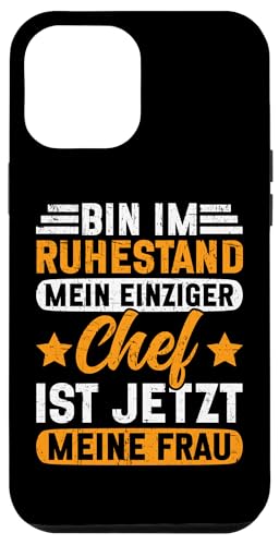 Bin Im Ruhestand Mein Einziger Chef Ist Jetzt Meine Frau Hülle für iPhone 12 Pro Max Bin Im Ruhestand Mein Einziger Chef Ist Jetzt Meine Frau Hülle für iPhone 12 Pro Max von Pensionär Opa Ruhestand Großvater Rentner Witze