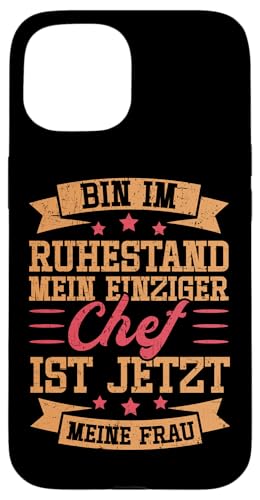 Bin Im Ruhestand Mein Einziger Chef Ist Jetzt Meine Frau Hülle für iPhone 15 Bin Im Ruhestand Mein Einziger Chef Ist Jetzt Meine Frau Hülle für iPhone 15 von Pensionär Opa Ruhestand Großvater Rentner Witze