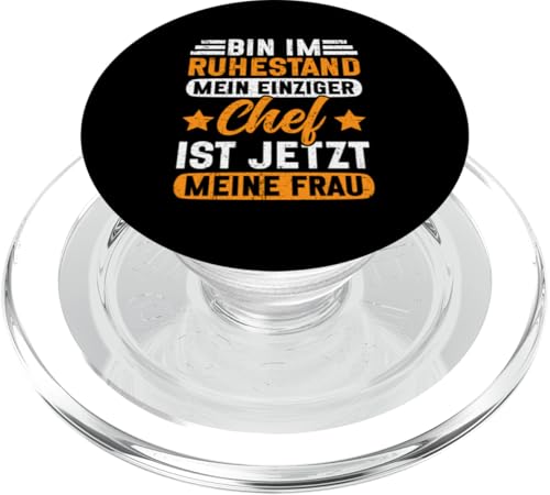 Bin Im Ruhestand Mein Einziger Chef Ist Jetzt Meine Frau PopSockets PopGrip für MagSafe von Pensionär Opa Ruhestand Großvater Rentner Witze