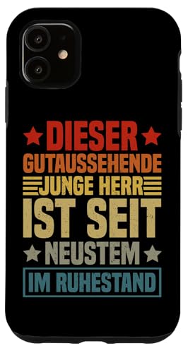 Dieser Gutaussehende Junge Herr Ist Seit Neustem Ruhestand Hülle für iPhone 11 von Pensionär Opa Ruhestand Großvater Rentner Witze