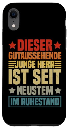 Dieser Gutaussehende Junge Herr Ist Seit Neustem Ruhestand Hülle für iPhone XR von Pensionär Opa Ruhestand Großvater Rentner Witze