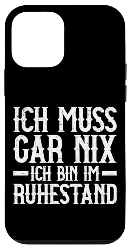 Ich Muss Gar Nix Ich Bin Im Ruhestand Lustiges Rentner Hülle für iPhone 12 mini von Pensionär Opa Ruhestand Großvater Rentner Witze