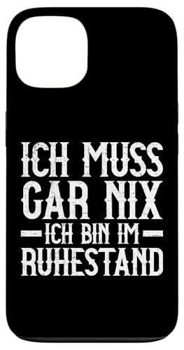 Ich Muss Gar Nix Ich Bin Im Ruhestand Lustiges Rentner Hülle für iPhone 13 von Pensionär Opa Ruhestand Großvater Rentner Witze