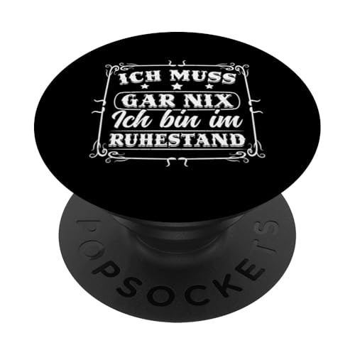 Ich Muss Gar Nix Ich Bin Im Ruhestand Rente Großvater PopSockets Klebender PopGrip Ich Muss Gar Nix Ich Bin Im Ruhestand Rente Großvater PopSockets Klebender PopGrip von Pensionär Opa Ruhestand Großvater Rentner Witze