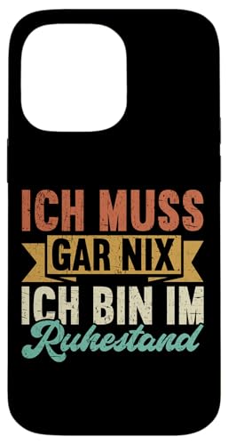 Ich Muss Gar Nix Ich Bin Im Ruhestand Retro Rentner Opa Hülle für iPhone 14 Pro Max von Pensionär Opa Ruhestand Großvater Rentner Witze