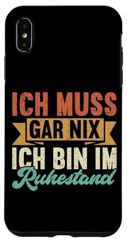 Ich Muss Gar Nix Ich Bin Im Ruhestand Retro Rentner Opa Hülle für iPhone XS Max von Pensionär Opa Ruhestand Großvater Rentner Witze