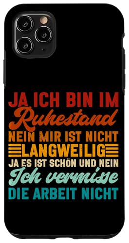 Ja Ich BIn Im Ruhestand Nein Mir Ist Nicht Langweilig Retro Hülle für iPhone 11 Pro Max von Pensionär Opa Ruhestand Großvater Rentner Witze