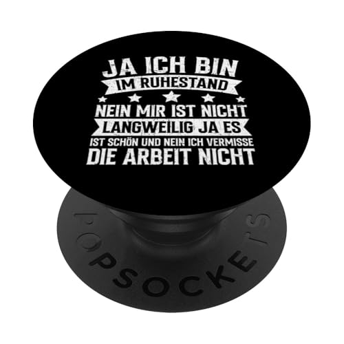 Ja Ich Bin Im Ruhestand Nein Mir Ist Nicht Langweilig Rente PopSockets Klebender PopGrip Ja Ich Bin Im Ruhestand Nein Mir Ist Nicht Langweilig Rente PopSockets Klebender PopGrip von Pensionär Opa Ruhestand Großvater Rentner Witze