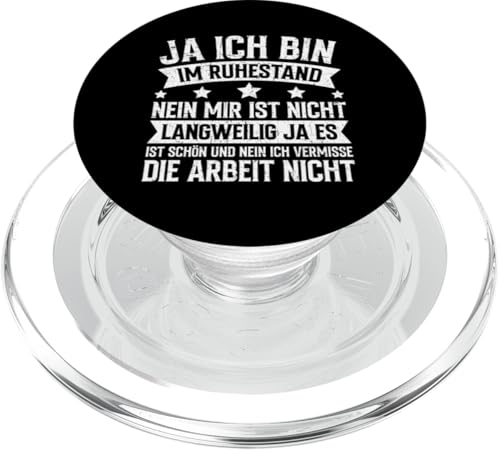 Ja Ich Bin Im Ruhestand Nein Mir Ist Nicht Langweilig Rente PopSockets PopGrip für MagSafe von Pensionär Opa Ruhestand Großvater Rentner Witze