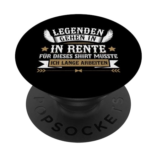 Legenden Gehen In Rente Für Dieses Shirt Musste Ich Arbeiten PopSockets Klebender PopGrip von Pensionär Opa Ruhestand Großvater Rentner Witze