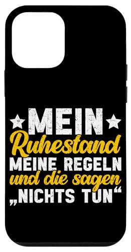 Mein Ruhestand Meine Regeln Und Die Sagen Nichts Tun Hülle für iPhone 12 mini von Pensionär Opa Ruhestand Großvater Rentner Witze