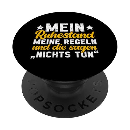 Mein Ruhestand Meine Regeln Und Die Sagen Nichts Tun PopSockets Klebender PopGrip von Pensionär Opa Ruhestand Großvater Rentner Witze