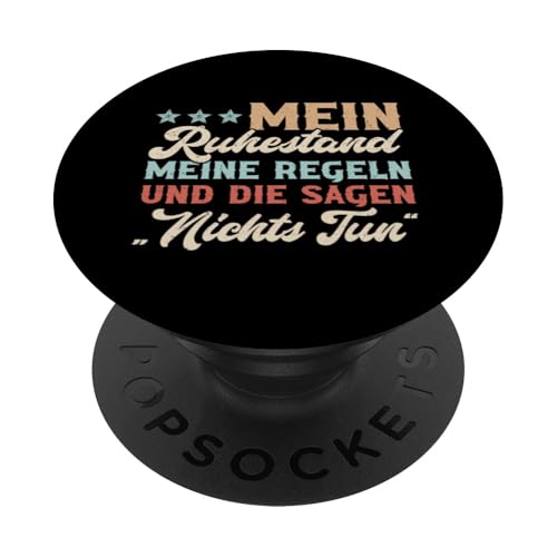 Mein Ruhestand Meine Regeln Und Die Sagen Nichts Tun PopSockets Klebender PopGrip Mein Ruhestand Meine Regeln Und Die Sagen Nichts Tun PopSockets Klebender PopGrip von Pensionär Opa Ruhestand Großvater Rentner Witze