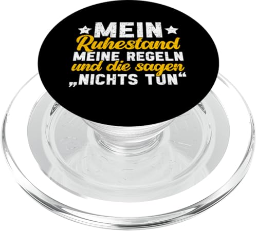 Mein Ruhestand Meine Regeln Und Die Sagen Nichts Tun PopSockets PopGrip für MagSafe von Pensionär Opa Ruhestand Großvater Rentner Witze