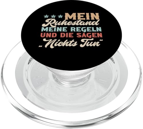 Mein Ruhestand Meine Regeln Und Die Sagen Nichts Tun PopSockets PopGrip für MagSafe von Pensionär Opa Ruhestand Großvater Rentner Witze