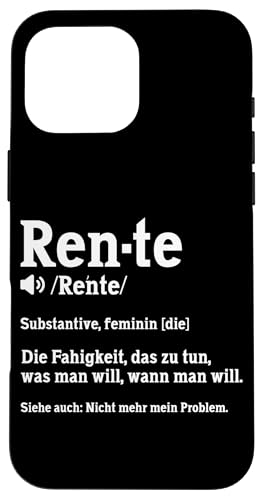 Rente Definition Rentner Opa Großpapa Pensionierte Witze Hülle für iPhone 16 Pro Max von Pensionär Opa Ruhestand Großvater Rentner Witze