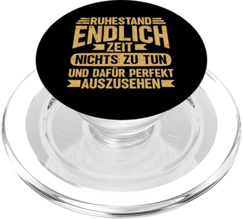 Ruhestand Endlich Zeit Nichts Zu Tun Dafür Gut Auszusehen PopSockets PopGrip für MagSafe von Pensionär Opa Ruhestand Großvater Rentner Witze
