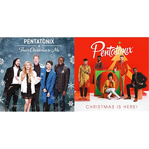 That's Christmas to Me & Christmas Is Here! von Pentatonix