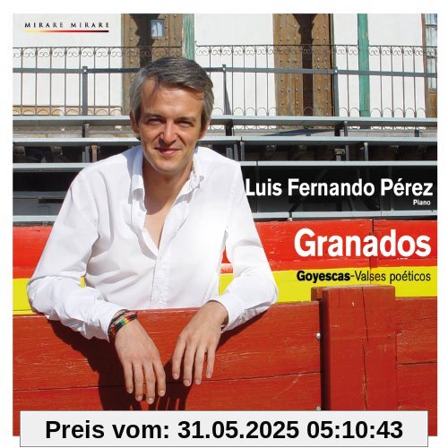 Goyescas/Valses Poeticos von Perez, Luis Fernando