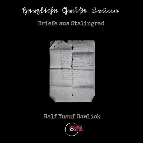 Briefe aus Stalingrad Briefe aus Stalingrad von Perfect Noise