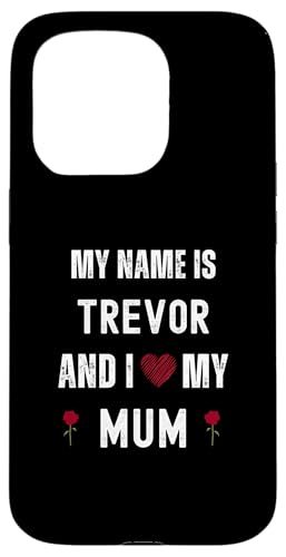 Trevor I Love My Mum Süßer persönlicher Muttertag Hülle für iPhone 15 Pro Trevor I Love My Mum Süßer persönlicher Muttertag Hülle für iPhone 15 Pro von Personal Mothers Day Designs