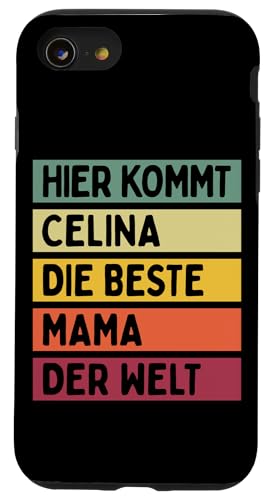 Hier Kommt Celina Die Beste Mama Der Welt Muttertag Retro Hülle für iPhone SE (2020) / 7 / 8 von Personalisierte Geschenke Celina