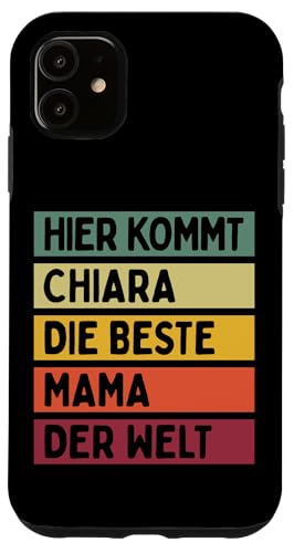 Hier Kommt Chiara Die Beste Mama Der Welt Muttertag Retro Hülle für iPhone 11 Hier Kommt Chiara Die Beste Mama Der Welt Muttertag Retro Hülle für iPhone 11 von Personalisierte Geschenke Chiara