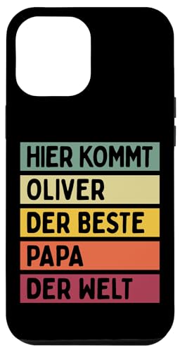 Hier Kommt Oliver Der Beste Papa Der Welt Vatertag Retro Hülle für iPhone 12 Pro Max Hier Kommt Oliver Der Beste Papa Der Welt Vatertag Retro Hülle für iPhone 12 Pro Max von Personalisierte Geschenke Oliver