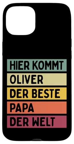Hier Kommt Oliver Der Beste Papa Der Welt Vatertag Retro Hülle für iPhone 15 Plus von Personalisierte Geschenke Oliver