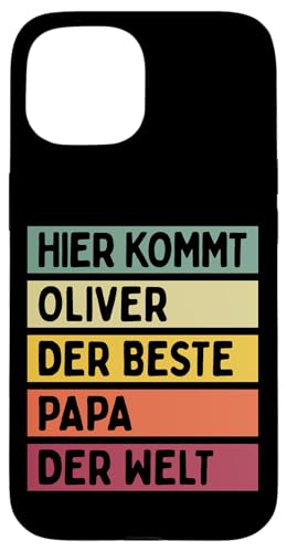 Hier Kommt Oliver Der Beste Papa Der Welt Vatertag Retro Hülle für iPhone 15 Hier Kommt Oliver Der Beste Papa Der Welt Vatertag Retro Hülle für iPhone 15 von Personalisierte Geschenke Oliver