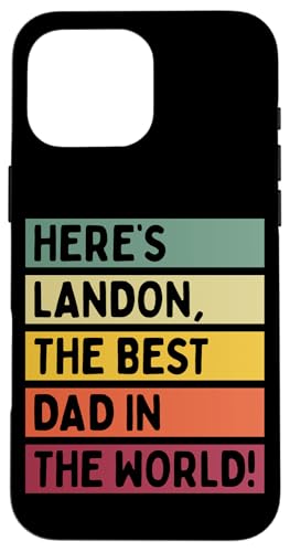 Hier ist Landon, der beste Vater der Welt, Vatertag, Retro Hülle für iPhone 16 Pro Max von Personalized Gift Ideas Landon