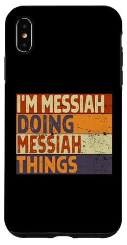 Lustiger Geburtstags-Witz mit der Aufschrift "I'm MESSIAH Doing MESSIAH Things" Hülle für iPhone XS Max von Personalized Name Fathers Day outfit For Men
